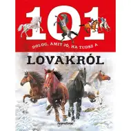 101 vecí, ktoré je dobré vedieť o koňoch - populárno-náučná kniha