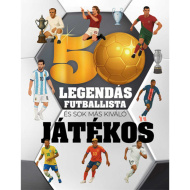 50 legendárnych futbalistov - a mnoho ďalších vynikajúcich hráčov