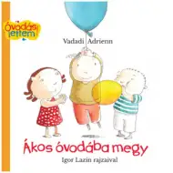 Ákos ide do škôlky rozprávková kniha