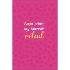 Anya, írtam egy könyvet rólad – darčeková kniha