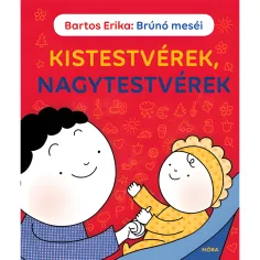 Móra: Bartos Erika - Brúnó rozprávky - Krsní bratia, starší bratia rozprávková kniha