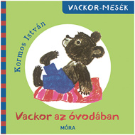 Móra: Mackó v škôlke rozprávková kniha