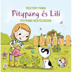 Púpava a Lili - Púpava záhradníči rozprávková kniha