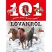 101 vecí, ktoré je dobré vedieť o koňoch - populárno-náučná kniha