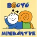 Bogyó a Babóca: Bogyó minikniha - Pagony
